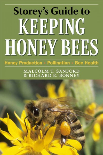 Storey's guide to keeping honey bees.