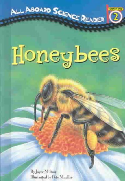 Honeybees / by Joyce Milton ; illustrated by Pete Mueller.