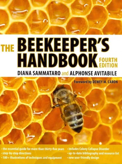 The beekeeper's handbook / Diana Sammataro, Alphonse Avitabile ; foreword by Dewey M. Caron.