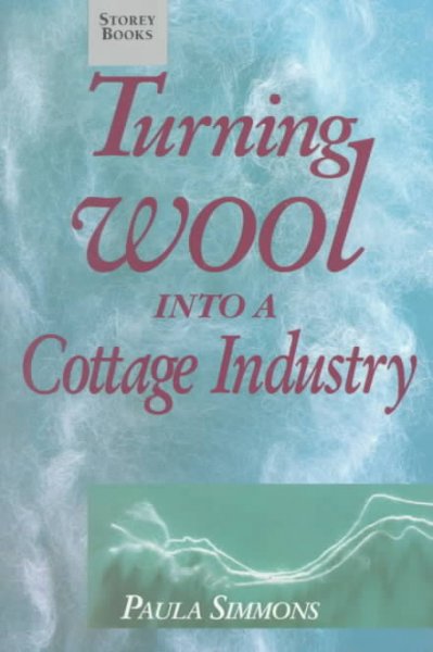 Turning wool into a cottage industry Book / Paula Simmons.