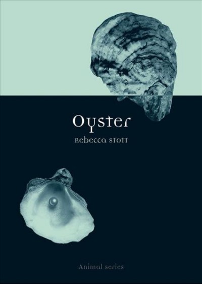 Oyster / Rebecca Stott.