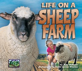 Life on a sheep farm / Judy Wolfman ; photographs by David Lorenz Winston.