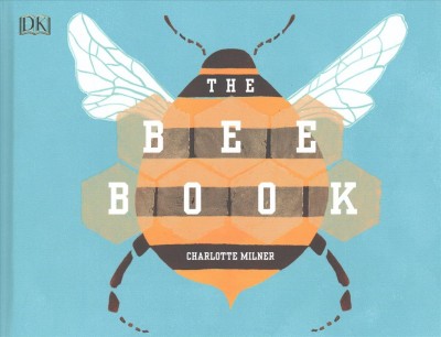 The bee book / Charlotte Milner.