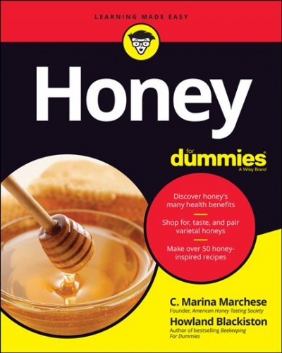 Honey for dummies / by C. Mariana Marchese and Howland Blackiston.
