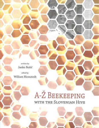 A-Z Beekeeping with the Slovenian hive Janko Bozic