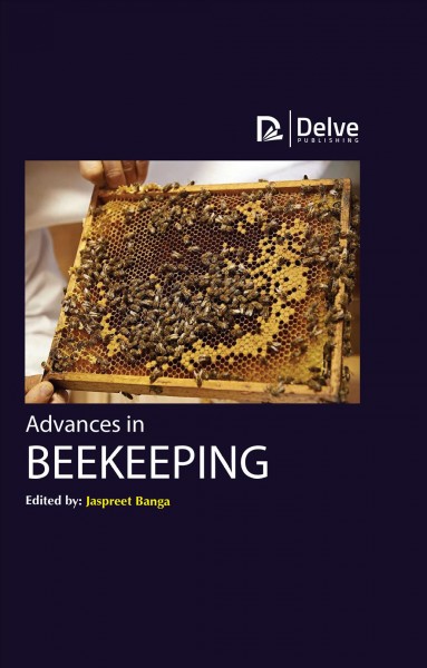 Advances in beekeeping / edited by: Jaspreet Banga.