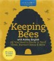 Homemade living : keeping bees with Ashley English : all you need to know to tend hives, harvest honey & more  Cover Image