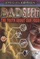 Go to record Bad seed the truth about our food