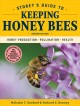 Storey's guide to keeping honey bees : honey production, pollination, bee health  Cover Image