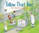 Go to record Follow that bee! : a first book of bees in the city